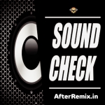 Dj Sound Check And Competition Songs