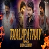 Vijay Thalapathy  Thee Thalapathy - Dance Remix - DJ Dalal London