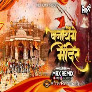 Banayenge Mandir - Jay Shree Ram Song - Tapori Mix - Ram Mandir