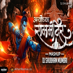 Ayodhya Ram Mandir (Mashup 2024) Dj Shubham Mumbai