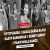 Tip Tip Barsa X Badal Barsa Bijuli X Saat Samundar X Sunny Sunny X Paani Wala Dance  DJ Ravish - AfterRemix