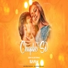 ChupKe Se (Deep House Remix) DJ KAASH