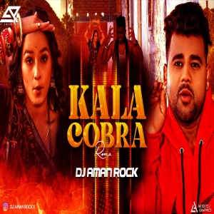 Kala Cobra Dekhni - DJ AMAN ROCK