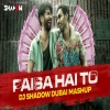 Paisa Hai Toh - FARZI (Mashup) _ DJ Shadow Dubai