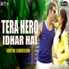Palat - Tera Hero Idhar Hai (Circuit mix) Dj Choton X DJSom