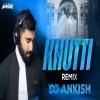 KHUTTI _ Diljit Dosanjh x Saweetie _ Exclusive Remix - DJ Ankish