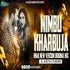 Nimbu Kharbuja Bhail 2 _ Remix _ Dj Aadesh