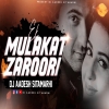 Ek Mulaqat Zaroori Hai Sanam _ Sad Mix _ DJ Aadesh Sitamarhi