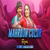 Maroon Colour Sadiya Remix _ Dj Mohit Jhansi