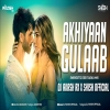 Akhiyaan Gulaab - Energetic Desi Tadka Mix - Dj Akash Rx & Dj Shish Official
