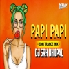Papi Papi Chulo - Edm Mix Dj Srh Bhopal