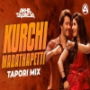Kurchi Madathapetti _ Tapori Remix _ DJ Akhil Talreja