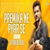 Premika Ne Pyar Se _ Re-Mix _ DJ TOM OFFICIAL