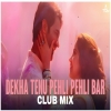 Dekhha Tenu ( CLUB MIX ) _ DJTOMOFFICIAL