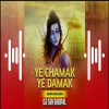 Ye Chamak Ye Damak - (South Bass Mix) Dj Srh Bhopal
