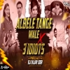 ALBELE TANGE WALE X 3 IDIOTS - (CIRCUIT MIX) - DJ VIJAY SDR