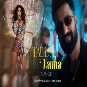 Tauba Tauba x Tauba Tauba Mashup _ SagarSwarup x SunixThakor